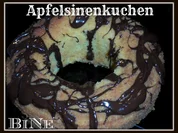 BiNe` S APFELSINENKUCHEN - Rezept