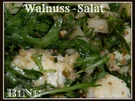 BiNe` S WALNUSS - SALAT - Rezept