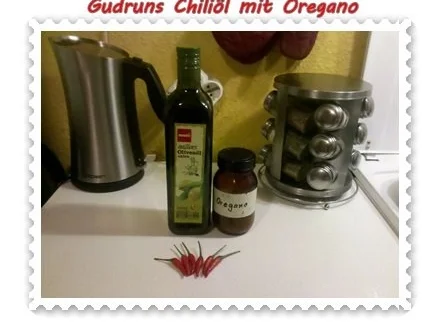 Öl: Chiliöl mit Oregano - Rezept - Bild Nr. 2