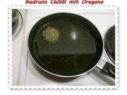 Öl: Chiliöl mit Oregano - Rezept - Bild Nr. 4