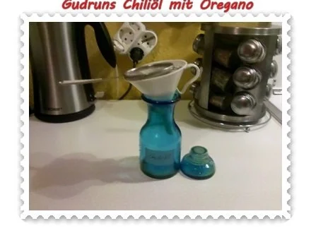 Öl: Chiliöl mit Oregano - Rezept - Bild Nr. 8