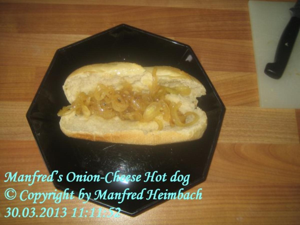 Fingerfood – Manfred’s Onion-Cheese Hot dog - Rezept - Bild Nr. 2