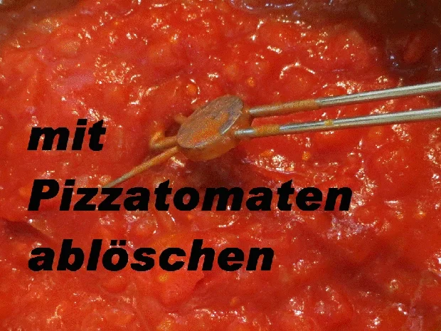 Rezept: Sisserl's ~ *Tomatensoße für Pizza* Bild Nr. 2 Sisserl's ~ *Tomatensoße für Pizza* - Rezept - Bild Nr. 2