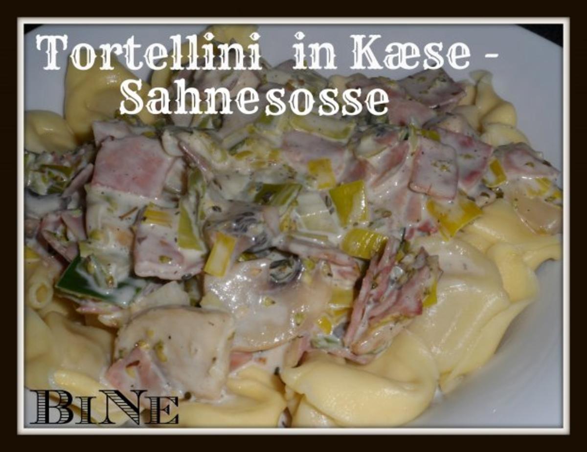 Bilder für BiNe` S TORTELLINI IN KÆSE - SAHNESOSSE - Rezept