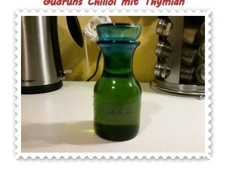 Öl: Chiliöl mit Thymian - Rezept