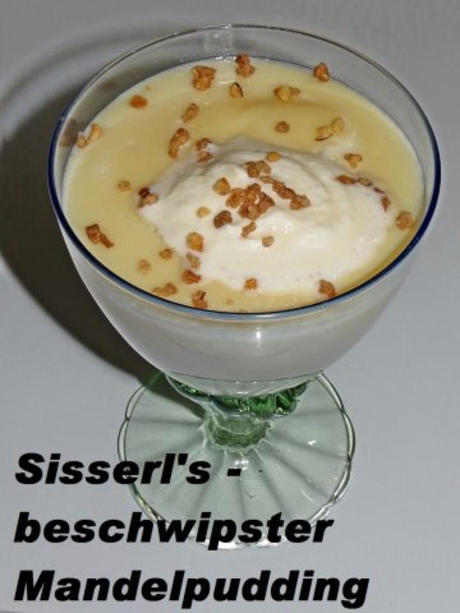 Sisserl's -  *beschwipster Mandelpudding* - Rezept