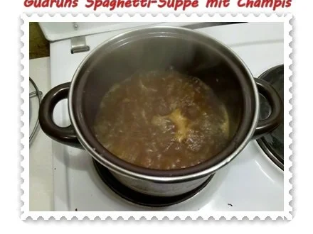 Suppe: Schnelle Spaghetti-Suppe mit Champis - Rezept - Bild Nr. 5