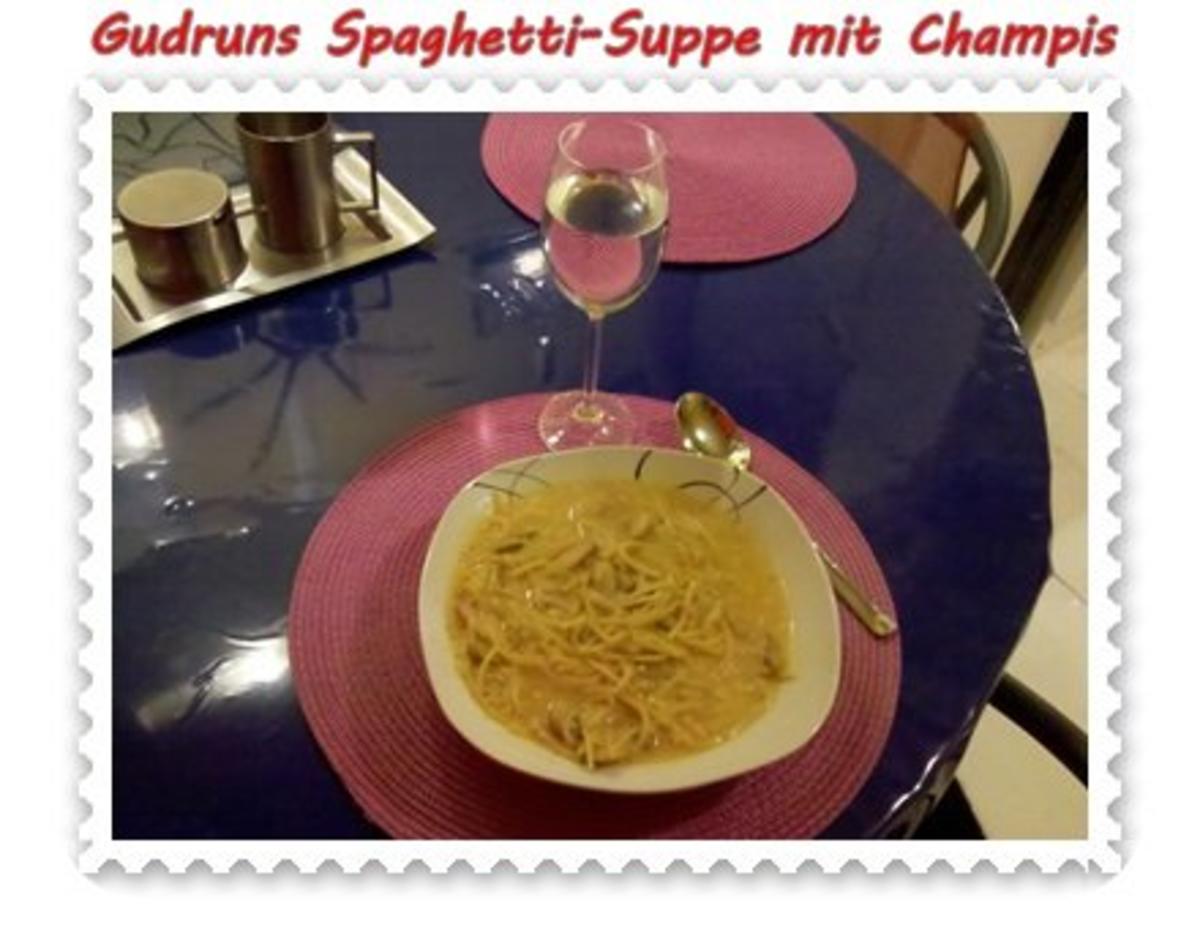 Suppe: Schnelle Spaghetti-Suppe mit Champis - Rezept - Bild Nr. 10