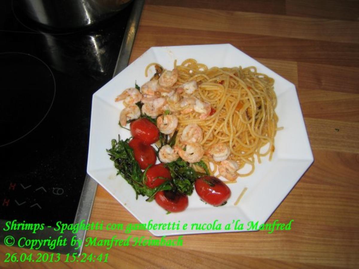 Shrimps - Spaghetti con gamberetti e rucola a’la Manfred - Rezept