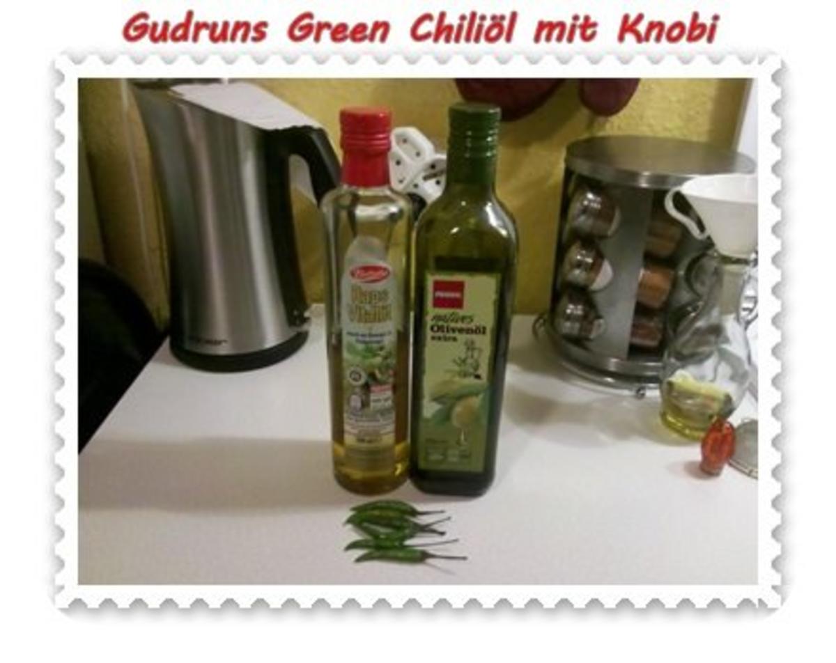 Öl: Green Chiliöl mit Knobi - Rezept - Bild Nr. 2