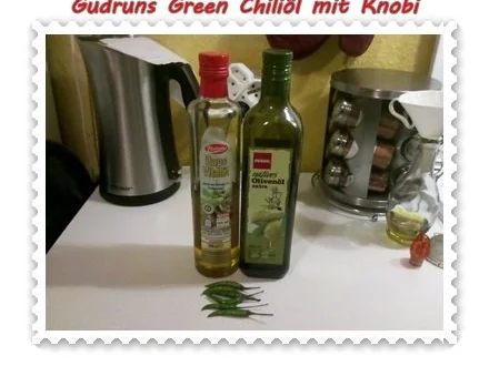 Öl: Green Chiliöl mit Knobi - Rezept - Bild Nr. 2