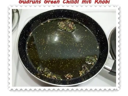 Öl: Green Chiliöl mit Knobi - Rezept - Bild Nr. 6