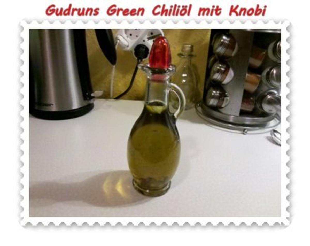 Öl: Green Chiliöl mit Knobi - Rezept - Bild Nr. 7