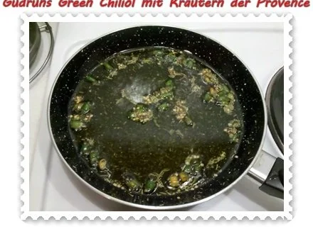 Rezept: Öl: Green Chiliöl mit Kräutern der Provence Bild Nr. 5 Öl: Green Chiliöl mit Kräutern der Provence - Rezept - Bild Nr. 5