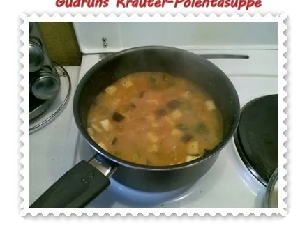 Rezept: Suppe: Kräuter-Polentasuppe Bild Nr. 5 Suppe: Kräuter-Polentasuppe - Rezept - Bild Nr. 5