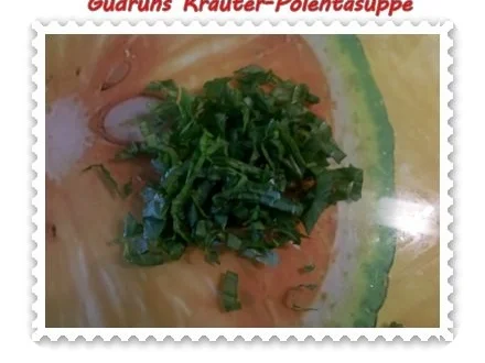 Rezept: Suppe: Kräuter-Polentasuppe Bild Nr. 8 Suppe: Kräuter-Polentasuppe - Rezept - Bild Nr. 8
