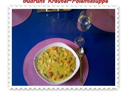 Rezept: Suppe: Kräuter-Polentasuppe Bild Nr. 10 Suppe: Kräuter-Polentasuppe - Rezept - Bild Nr. 10