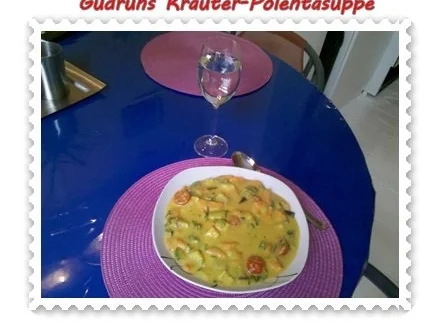 Rezept: Suppe: Kräuter-Polentasuppe Bild Nr. 12 Suppe: Kräuter-Polentasuppe - Rezept - Bild Nr. 12