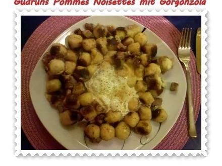 Rezept: Kartoffeln: Pommes Noisettes mit Gorgonzola und Speck Bild Nr. 10 Kartoffeln: Pommes Noisettes mit Gorgonzola und Speck - Rezept - Bild Nr. 10