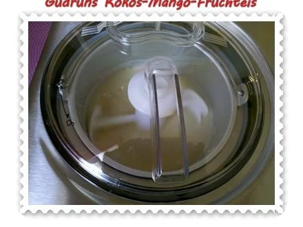 Eis: Kokos-Mango-Fruchteis - Rezept - Bild Nr. 6
