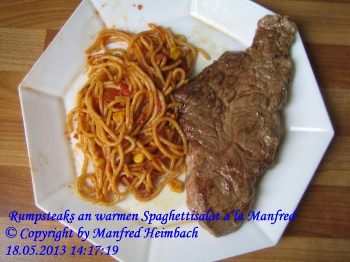 Fleisch – Rumpsteaks an warmen Spaghettisalat a’la Manfred - Rezept