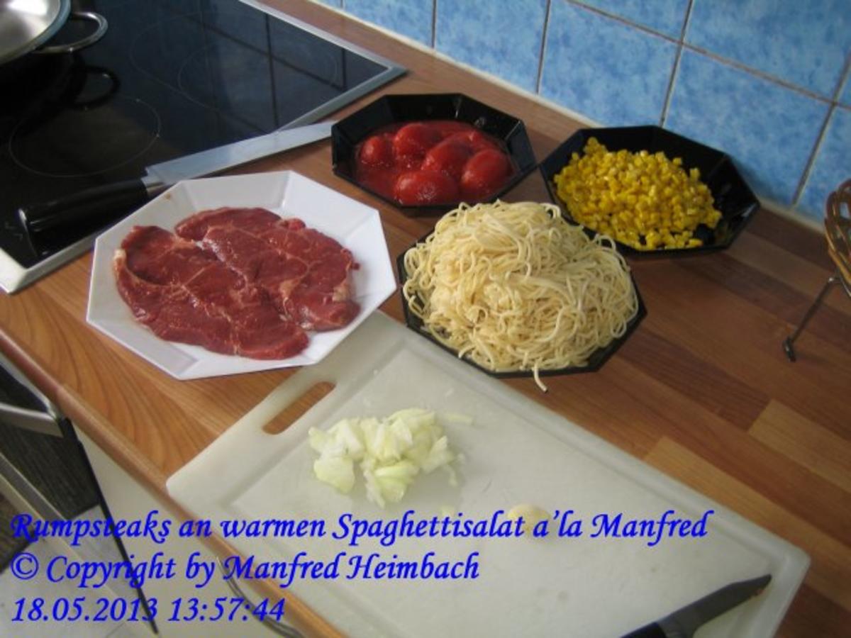 Fleisch – Rumpsteaks an warmen Spaghettisalat a’la Manfred - Rezept - Bild Nr. 5