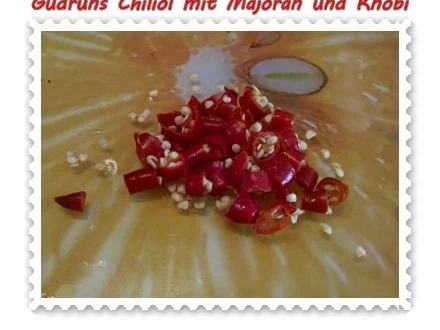 Rezept: Öl: Chiliöl mit Majoran und Knobi Bild Nr. 3 Öl: Chiliöl mit Majoran und Knobi - Rezept - Bild Nr. 3