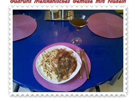 Vegetarisch: Mexikanisches Gemüse mit Nudeln - Rezept - Bild Nr. 5