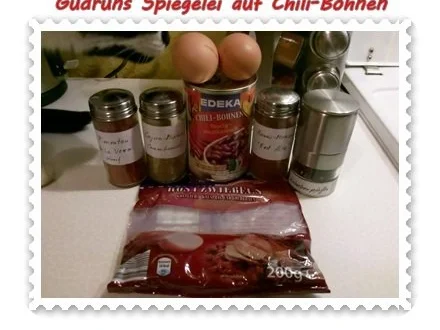 Rezept: Eier: Spiegelei auf Chili-Bohnen Bild Nr. 2 Eier: Spiegelei auf Chili-Bohnen - Rezept - Bild Nr. 2