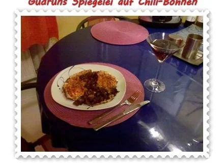 Rezept: Eier: Spiegelei auf Chili-Bohnen Bild Nr. 6 Eier: Spiegelei auf Chili-Bohnen - Rezept - Bild Nr. 6