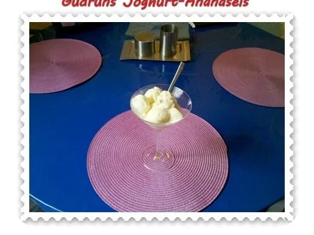 Rezept: Eis: Joghurt-Ananaseis Bild Nr. 7 Eis: Joghurt-Ananaseis - Rezept - Bild Nr. 7
