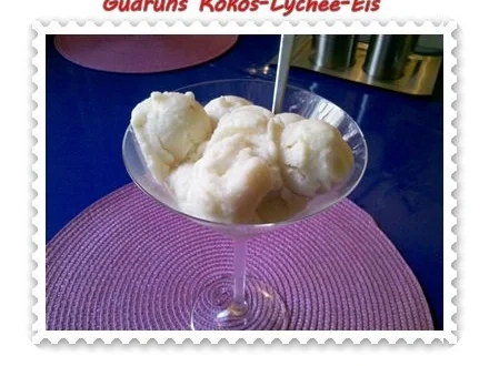 Eis: Kokos-Lychee-Eis - Rezept - Bild Nr. 14