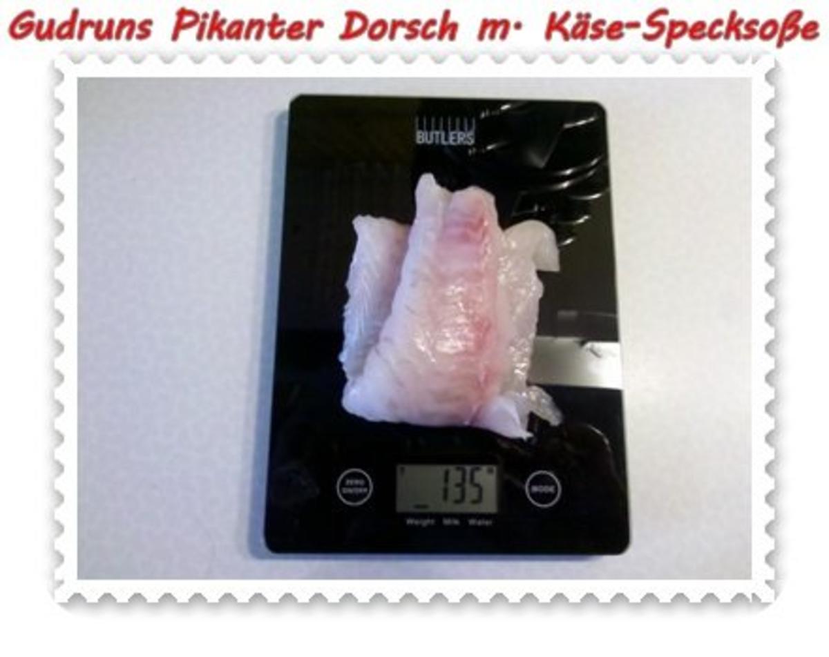 Fisch: Pikanter Dorsch mit Käse-Specksoße - Rezept - Bild Nr. 3