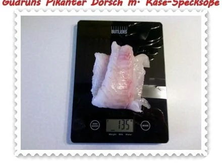 Rezept: Fisch: Pikanter Dorsch mit Käse-Specksoße Bild Nr. 3 Fisch: Pikanter Dorsch mit Käse-Specksoße - Rezept - Bild Nr. 3