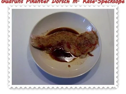 Rezept: Fisch: Pikanter Dorsch mit Käse-Specksoße Bild Nr. 4 Fisch: Pikanter Dorsch mit Käse-Specksoße - Rezept - Bild Nr. 4