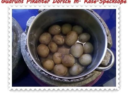 Rezept: Fisch: Pikanter Dorsch mit Käse-Specksoße Bild Nr. 9 Fisch: Pikanter Dorsch mit Käse-Specksoße - Rezept - Bild Nr. 9