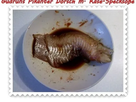 Rezept: Fisch: Pikanter Dorsch mit Käse-Specksoße Bild Nr. 12 Fisch: Pikanter Dorsch mit Käse-Specksoße - Rezept - Bild Nr. 12