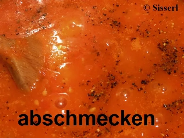 Sisserl’s - Tomatensoße aus frischen Tomaten - Rezept - Bild Nr. 11
