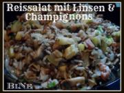 BiNe` S REISSALAT MIT LINSEN & CHAMPIGNONS - Rezept