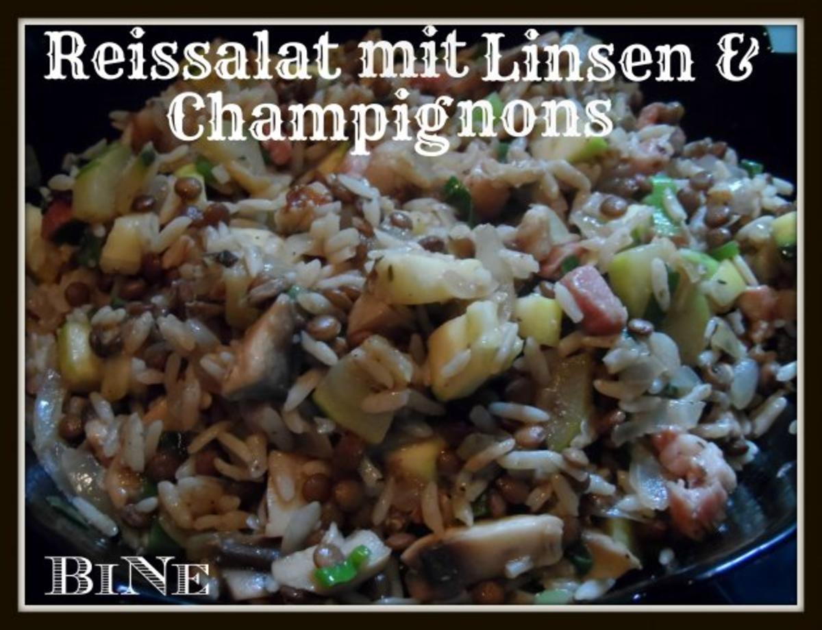 Bilder für BiNe` S REISSALAT MIT LINSEN & CHAMPIGNONS - Rezept