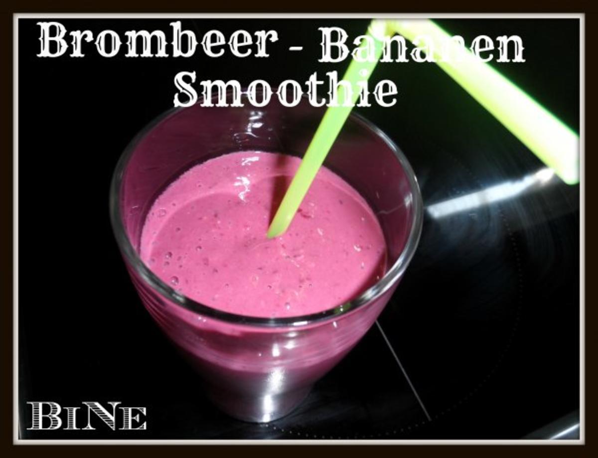 Bilder für BiNe` S BROMBEER - BANANEN SMOOTHIE - Rezept