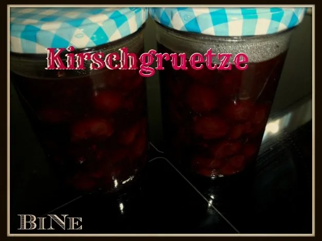 Rezept: BiNe` S KIRSCHGRUETZE BiNe` S KIRSCHGRUETZE - Rezept