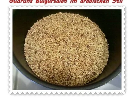 Rezept: Salat: Bulgursalat im arabischen Stil Bild Nr. 5 Salat: Bulgursalat im arabischen Stil - Rezept - Bild Nr. 5