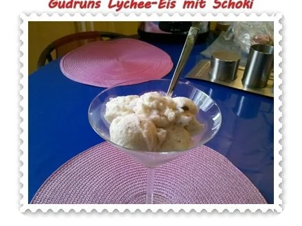 Eis: Lychee-Eis mit Schoki - Rezept