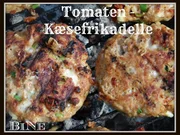 BiNe` S TOMATEN - KÆSEFRIKADELLE - Rezept