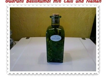 Öl: Basilikumöl mit Chili und Nelken - Rezept - Bild Nr. 4