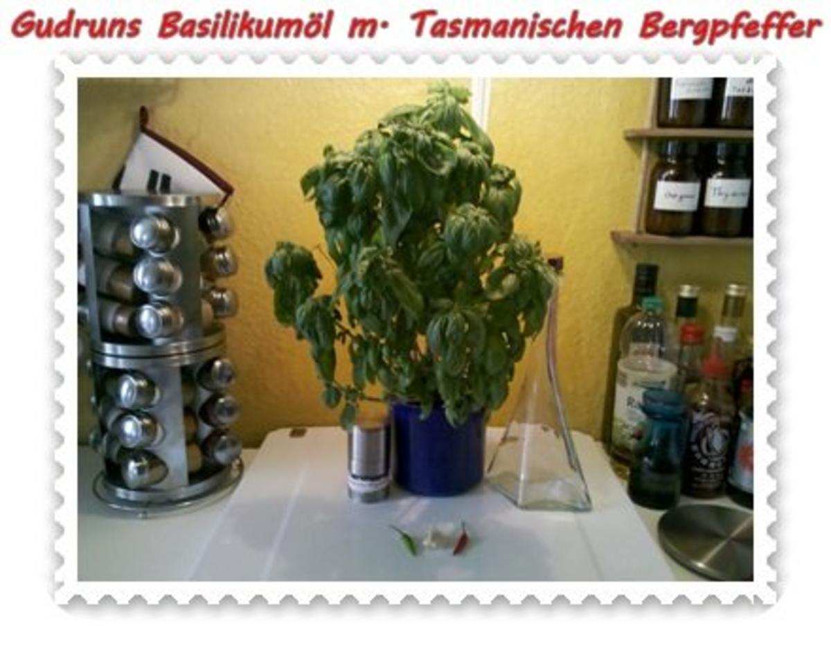 Öl: Basilikumöl mit Tasmanischen Bergpfeffer, Chili und Knobi - Rezept - Bild Nr. 2