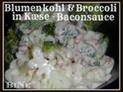 BiNe` S BLUMENKOHL & BROCCOLI IN KÆSE - BACONSAUCE - Rezept