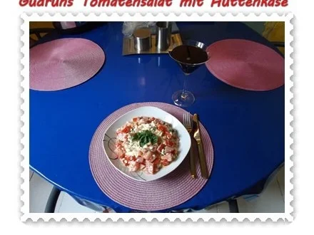 Rezept: Salat: Tomatensalat mit Hüttenkäse Bild Nr. 11 Salat: Tomatensalat mit Hüttenkäse - Rezept - Bild Nr. 11