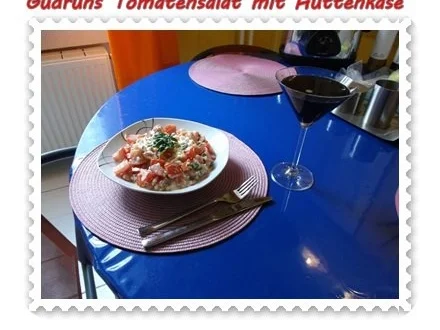 Rezept: Salat: Tomatensalat mit Hüttenkäse Bild Nr. 12 Salat: Tomatensalat mit Hüttenkäse - Rezept - Bild Nr. 12